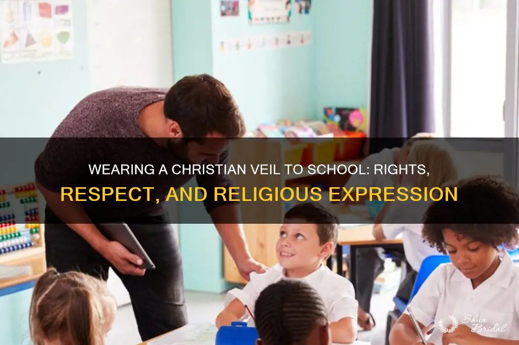 can you wear a christian veil to school