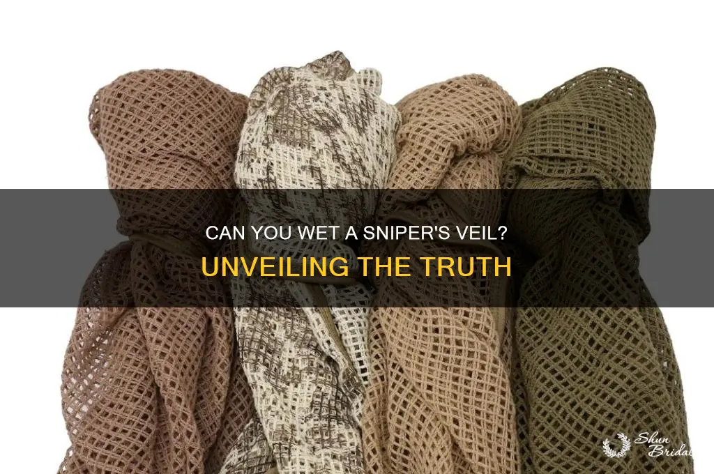 can you wet a snipers veil