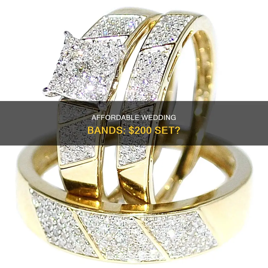 could a wedding band set be bought for 200 dollars