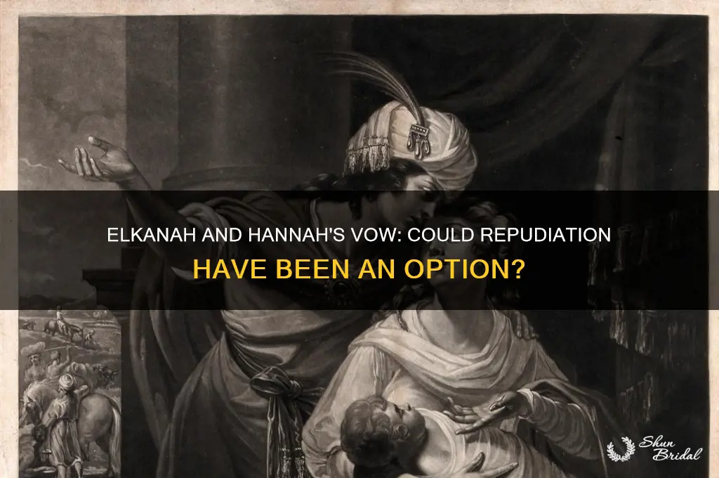 could elkanah have repudiated hannah