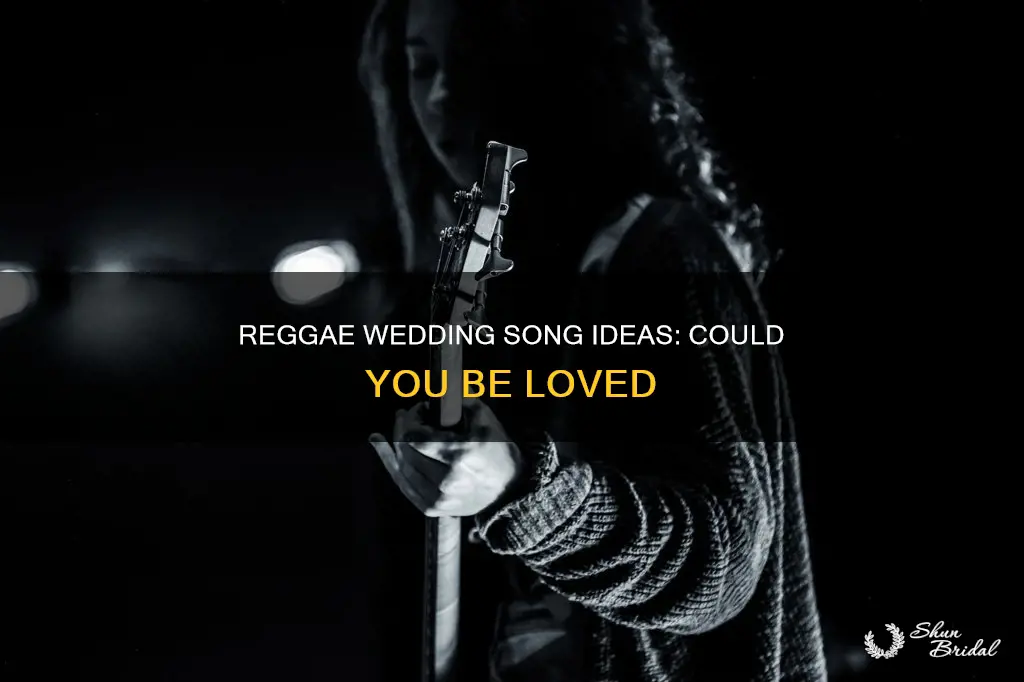 could you be loved reggae wedding songs