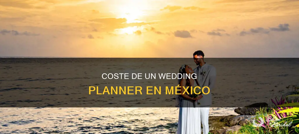 cuánto cobra un wedding planner en méxico