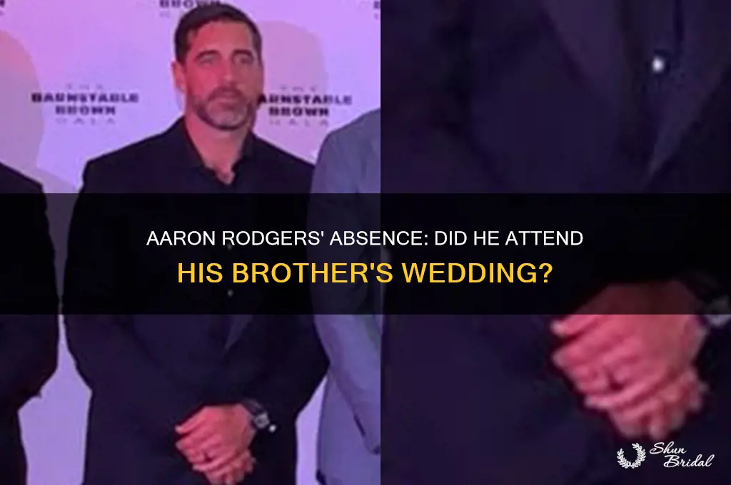 did aaron rogers go to brothers wedding