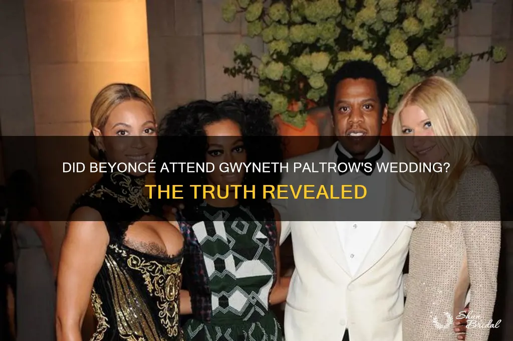 did beyonce go to gwyneth paltrow wedding