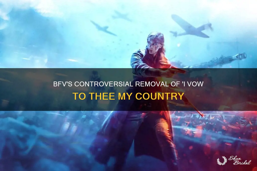 did bfv remove i vow to thee my country