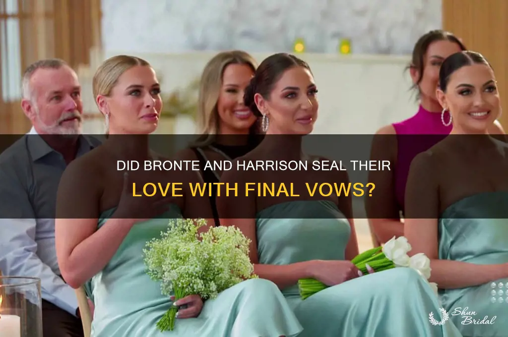 did bronte and harrison make it to final vows
