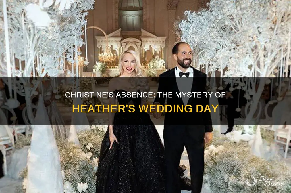 did christine go to heathers wedding
