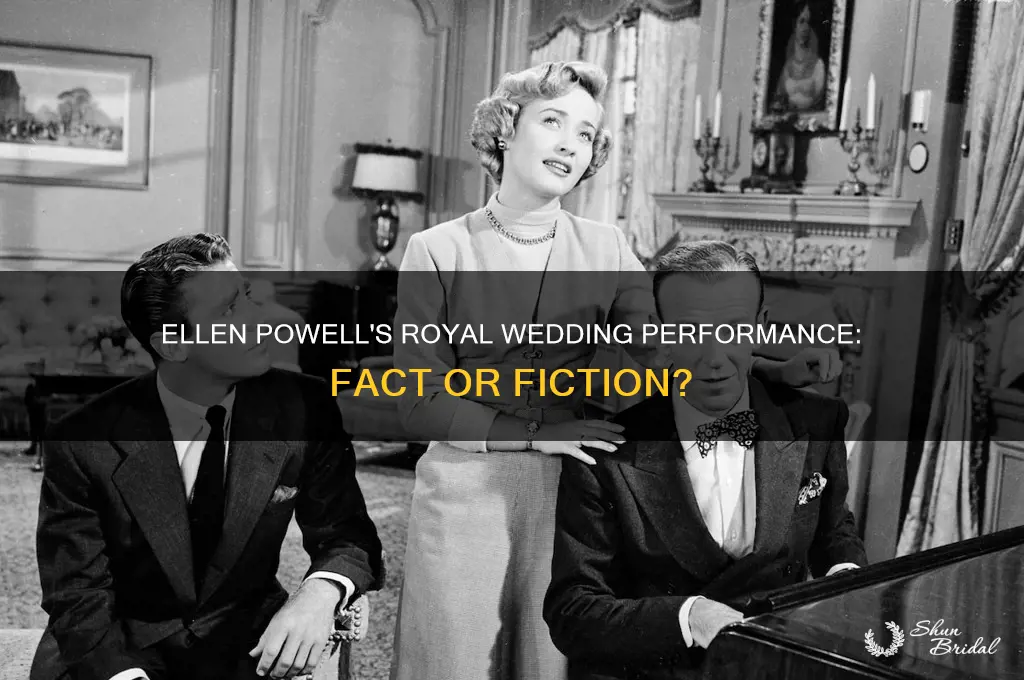 did ellen powell sing in the royal wedding