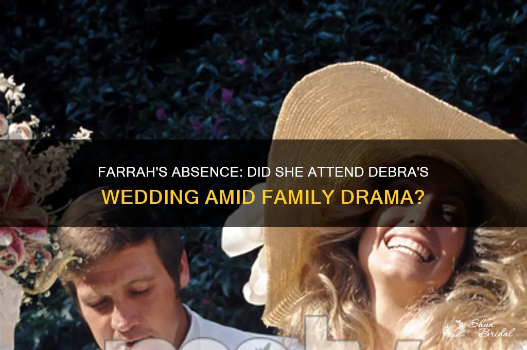 did farrah go to debra