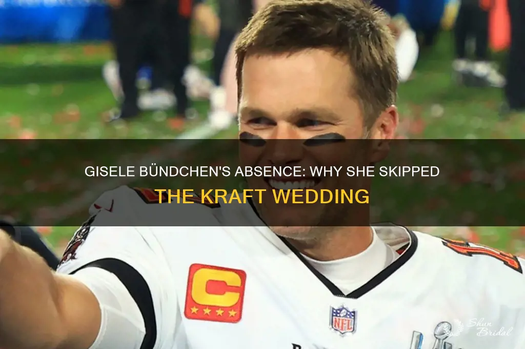 did gisele go to kraft wedding