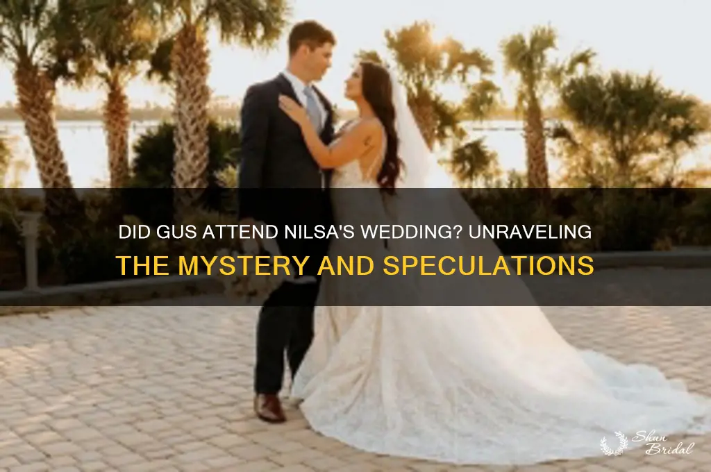 did gus go to nilsas wedding