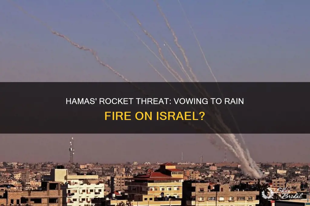 did hamas vow to rain rockets on israel