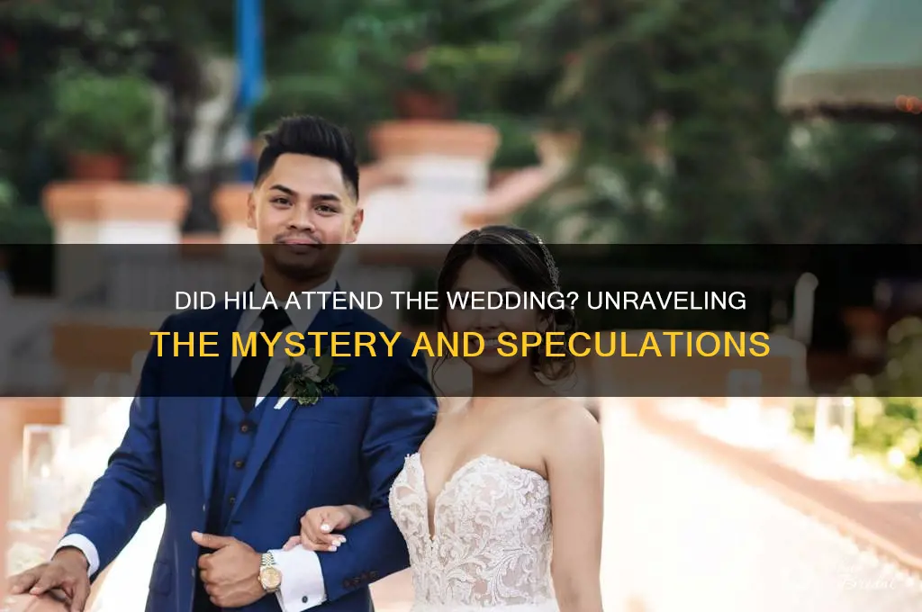 did hila go to the wedding