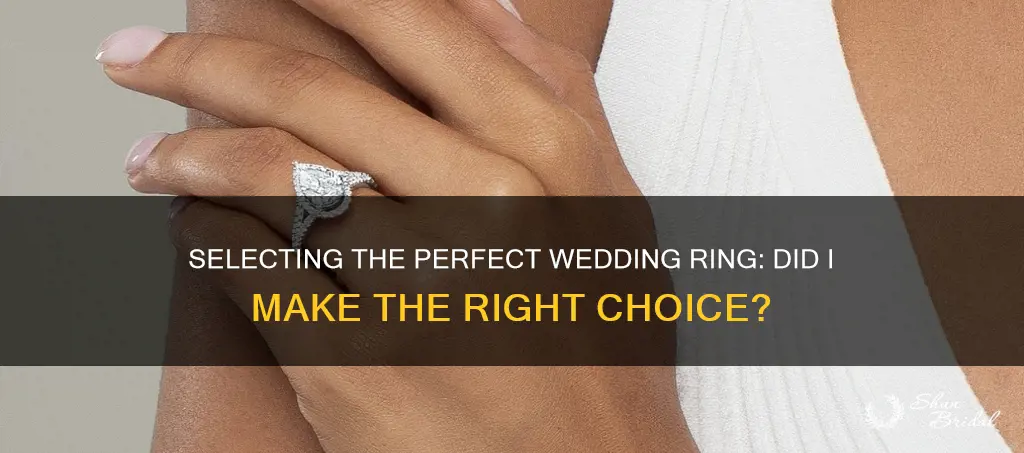 did I choose the right wedding ring