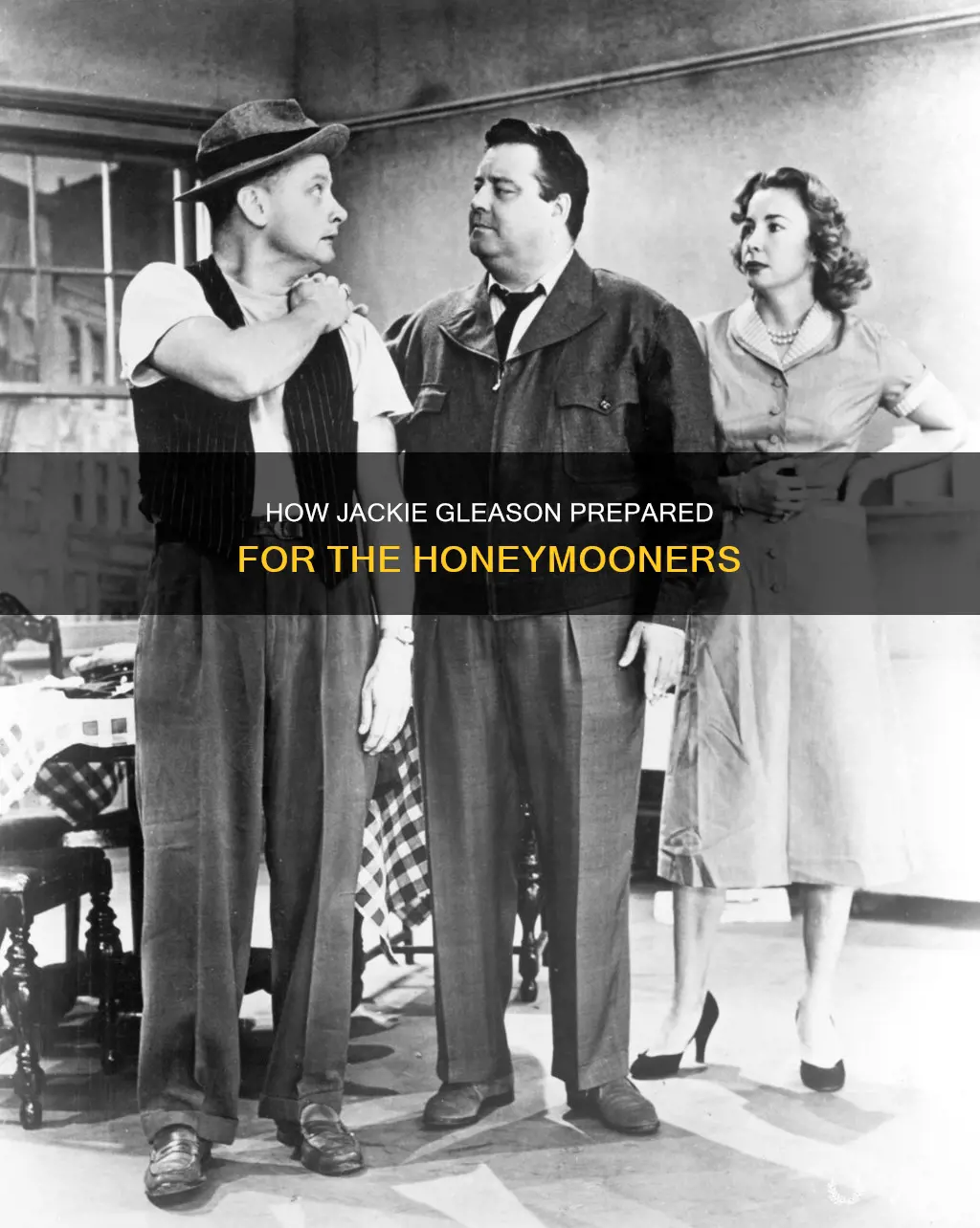 did jackie gleason rehearse for the honeymooners