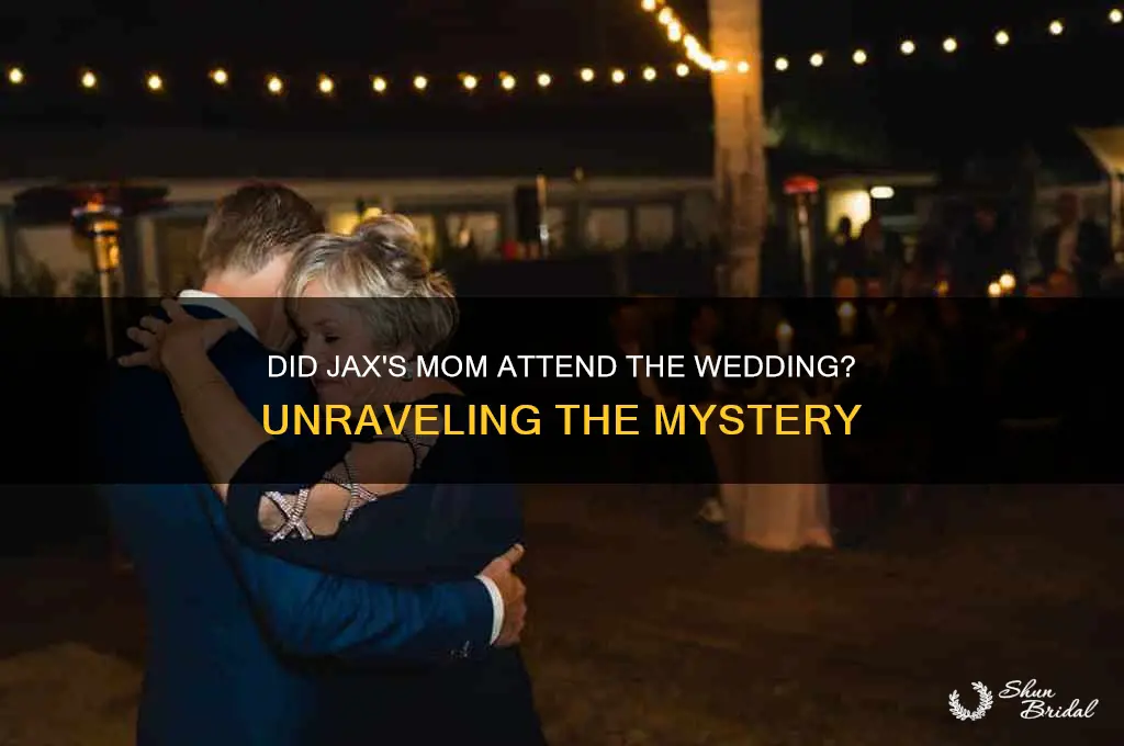 did jax mom go to wedding