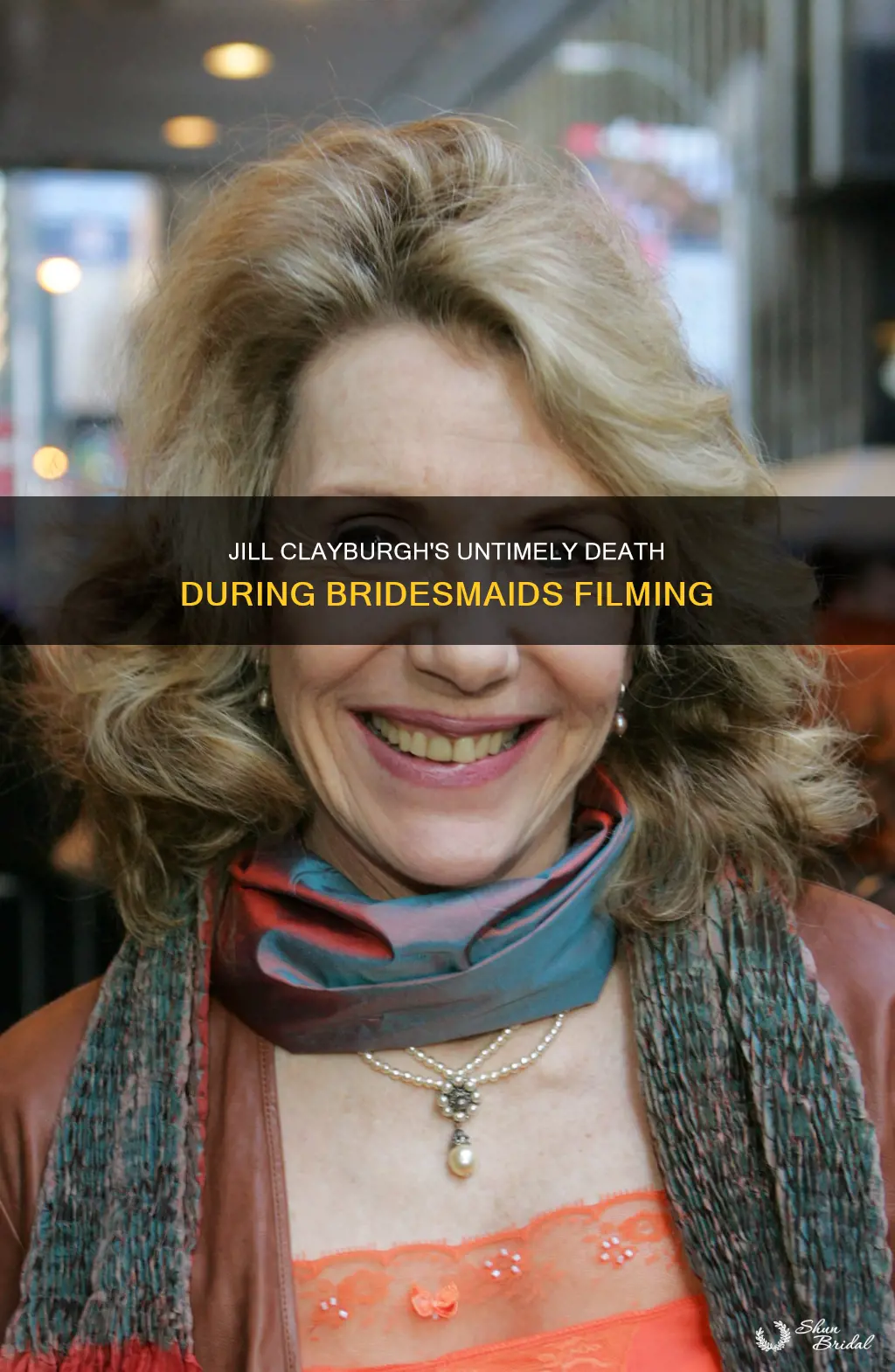 did jill clayburgh died during bridesmaids