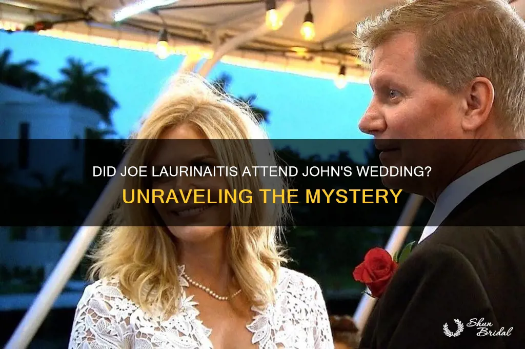 did joe lauranitus go to johns wedding