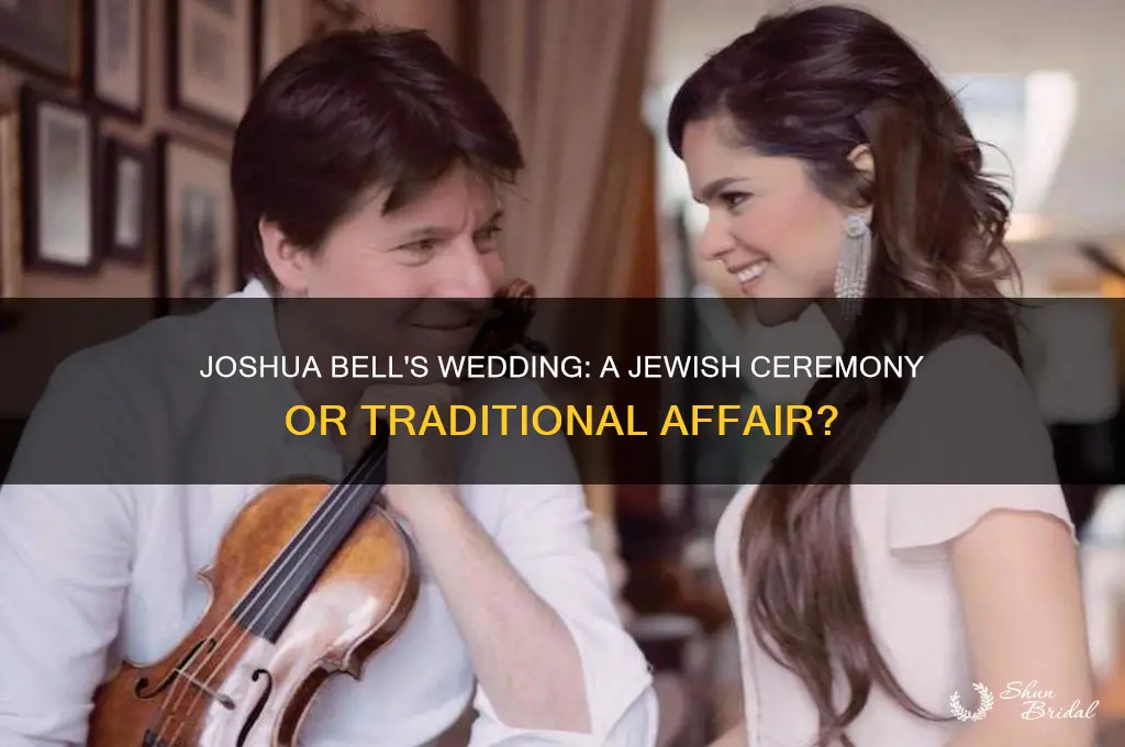 did joshua bell have a jewish wedding ceremony