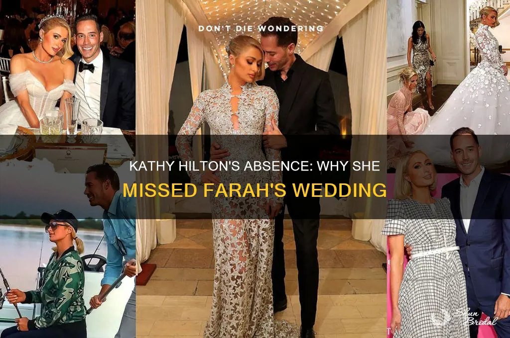 did kathy hilton go to farah wedding