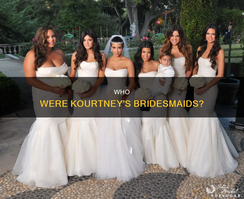 did kourtney have bridesmaids