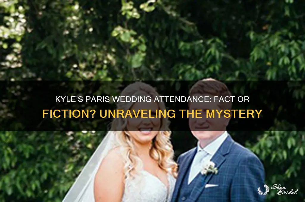 did kyle go to paris wedding