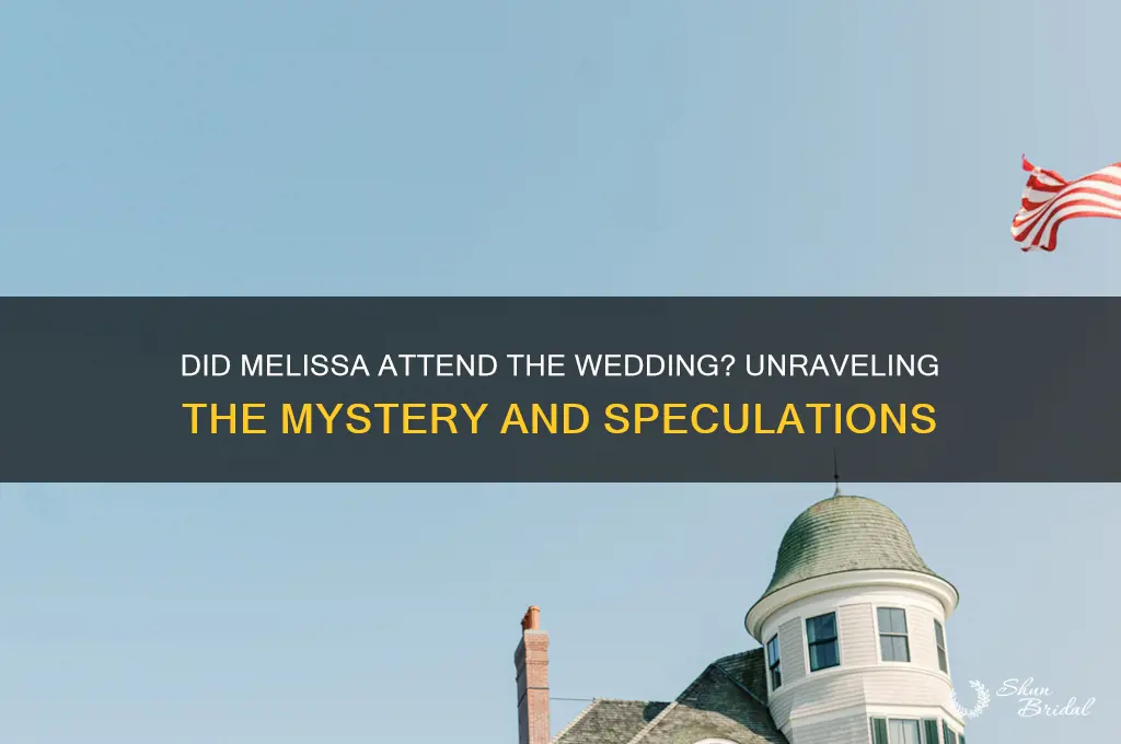 did melissa go to the wedding