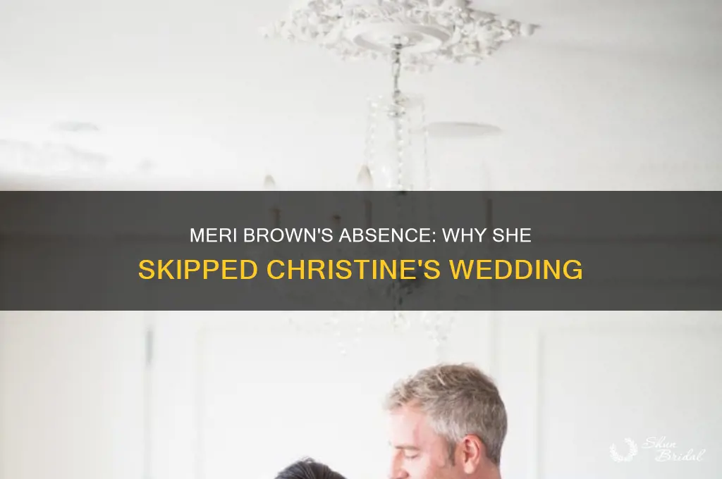 did meri brown go to christines wedding