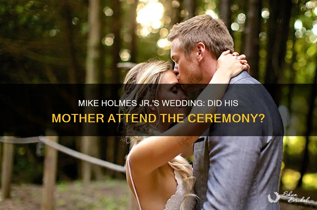 did mike holmes jr mother go to his wedding