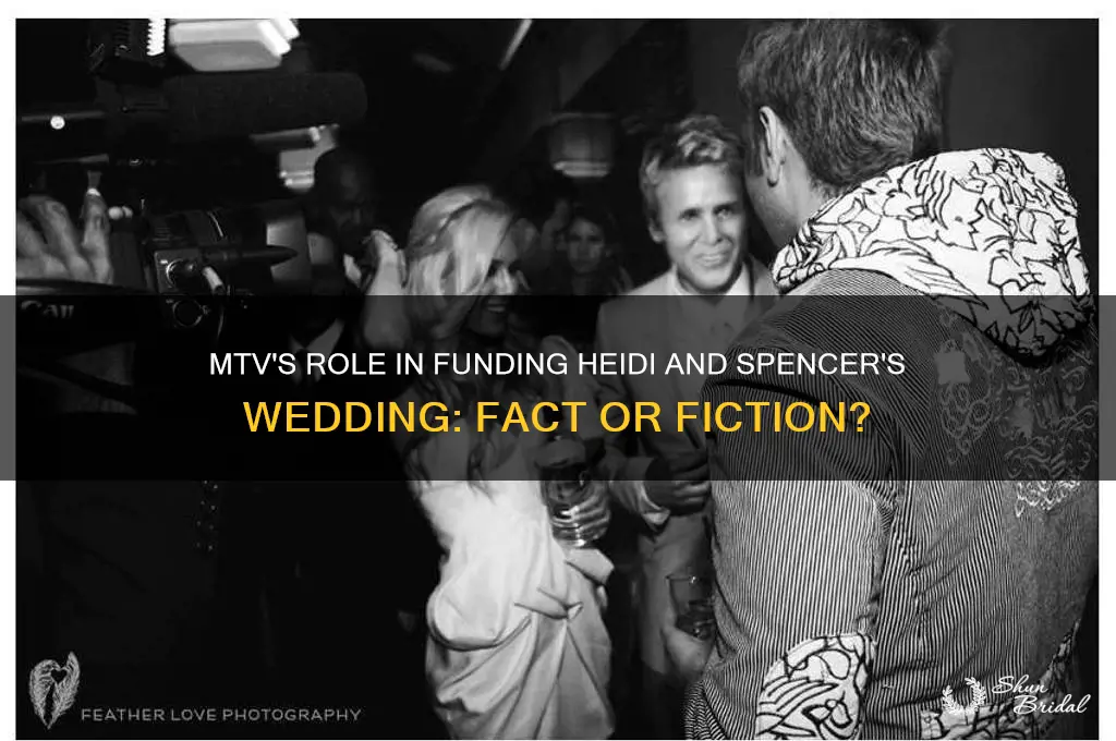 did mtv pay for heidi and spencer