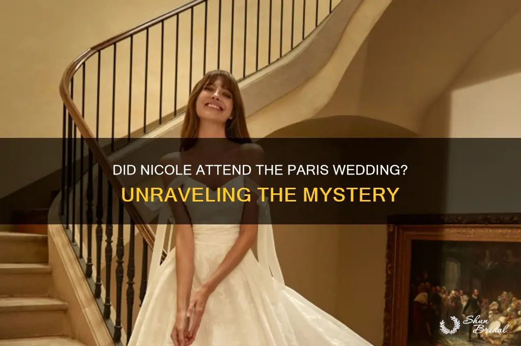 did nicole go to paris wedding