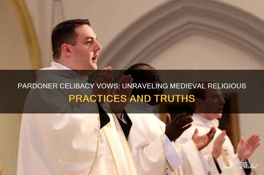 did pardonners take vows of celibacy