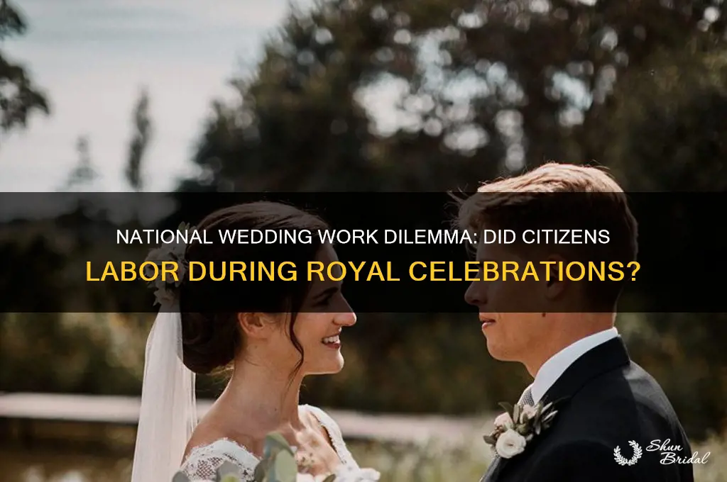 did people have to work during the national wedding