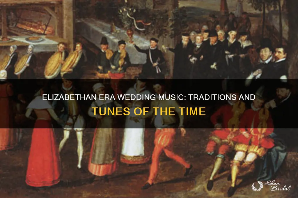did people in elizabethan era have wedding music