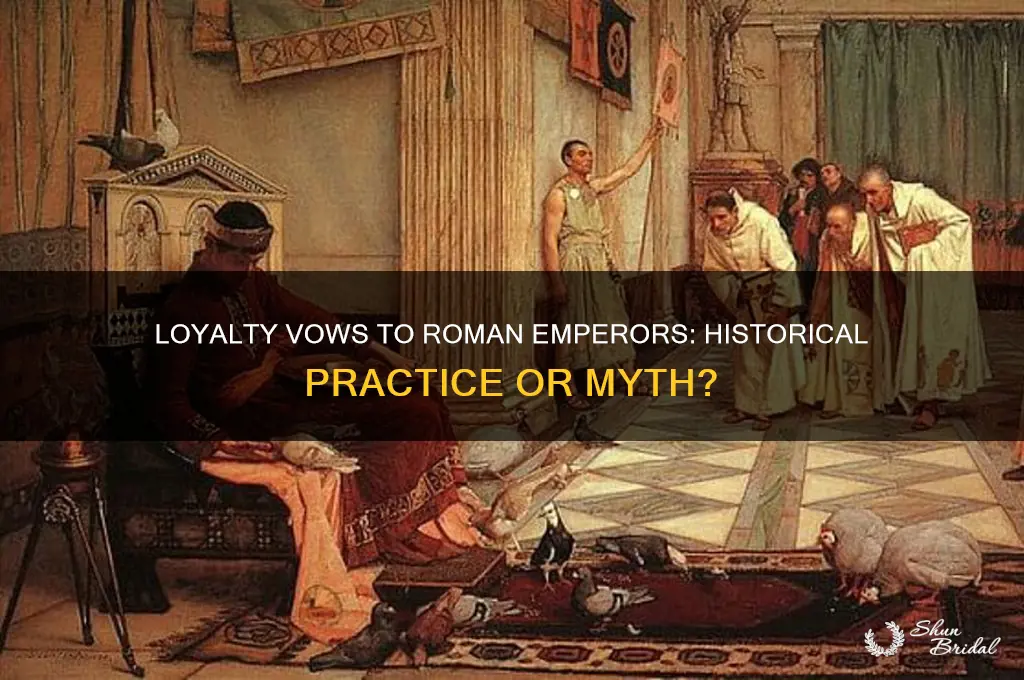 did people make loyalty vows to roman emperors