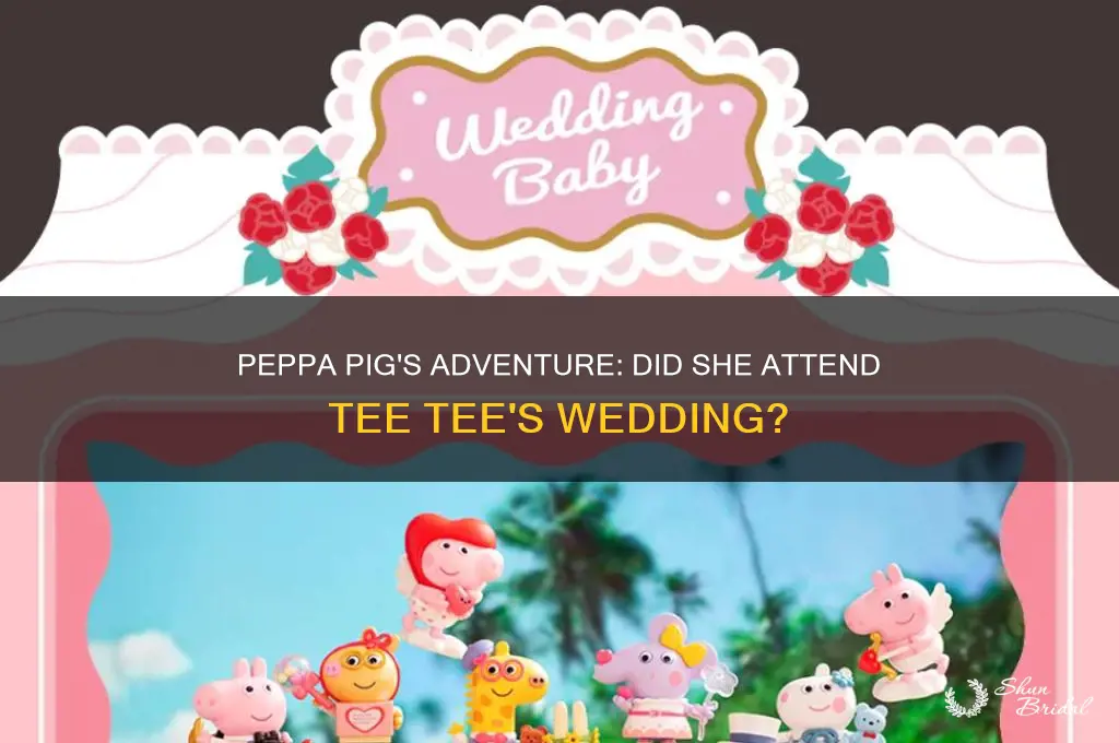 did peppa go to tee tee wedding