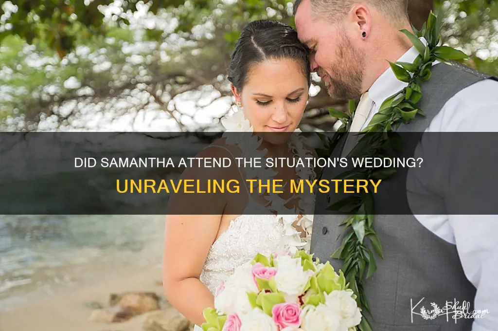 did samantha go to the situation wedding