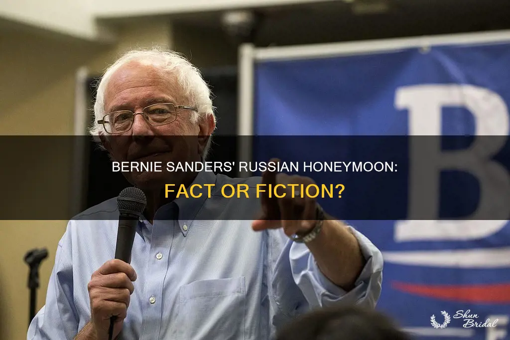 did senator bernie sanders have is honeymoon in russia