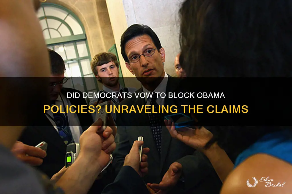did the democrats vow to block obama policies