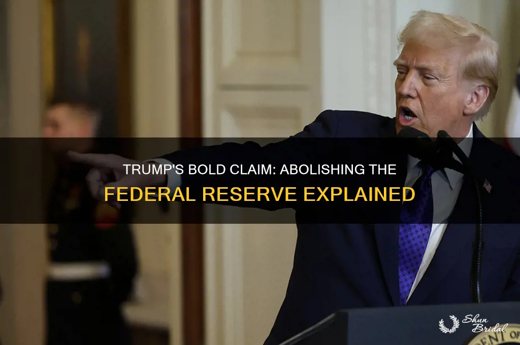 did trump vow to abolish the fed