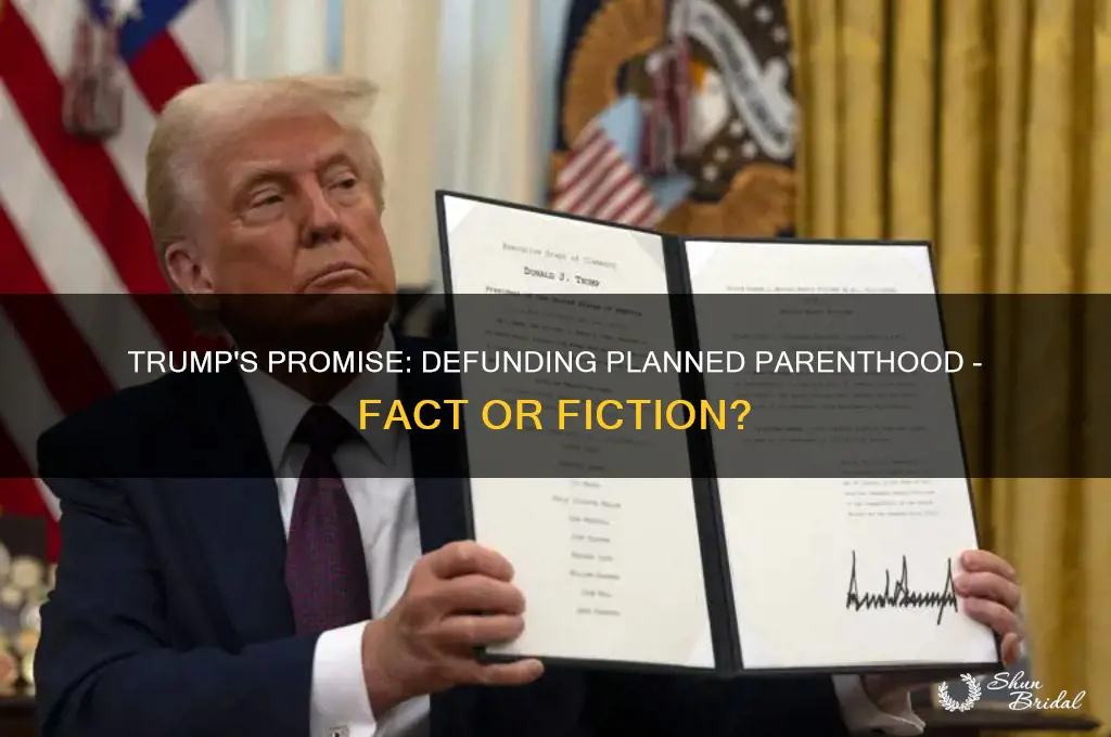 did trump vow to defund planned parenthood