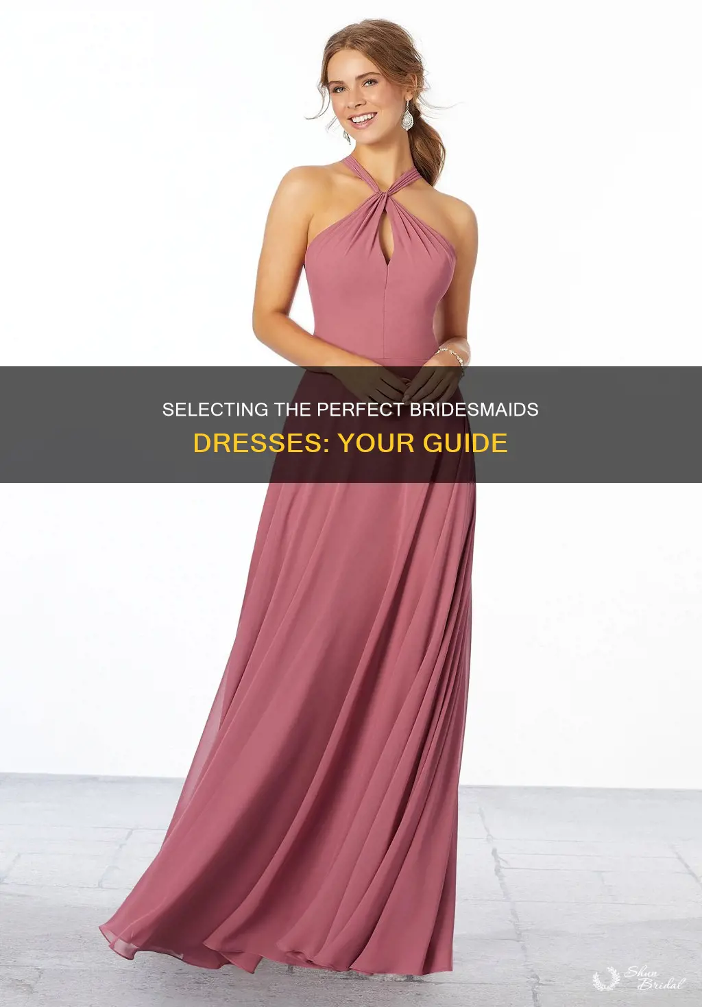 did you choose the dress for your bridesmaids