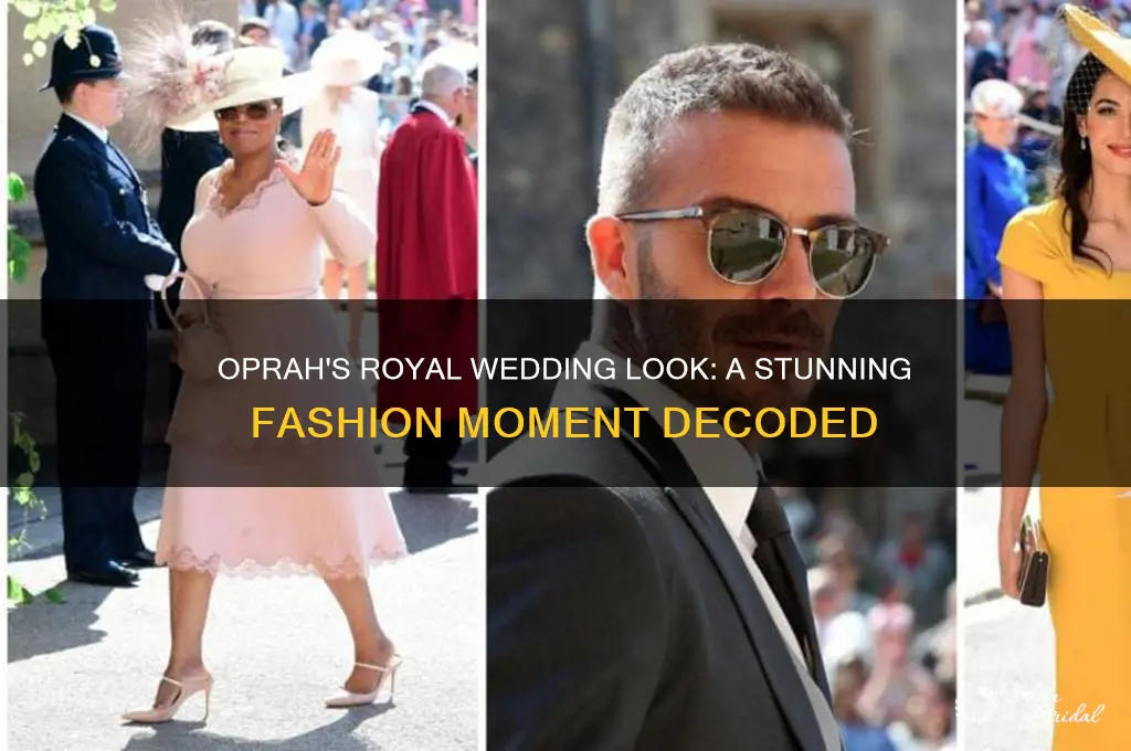 did you see oprahs look at the royal wedding