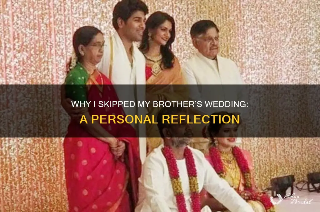 didn go to brothers wedding