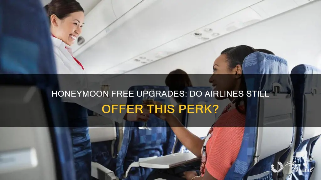do airlines still do free upgrades for honeymoon