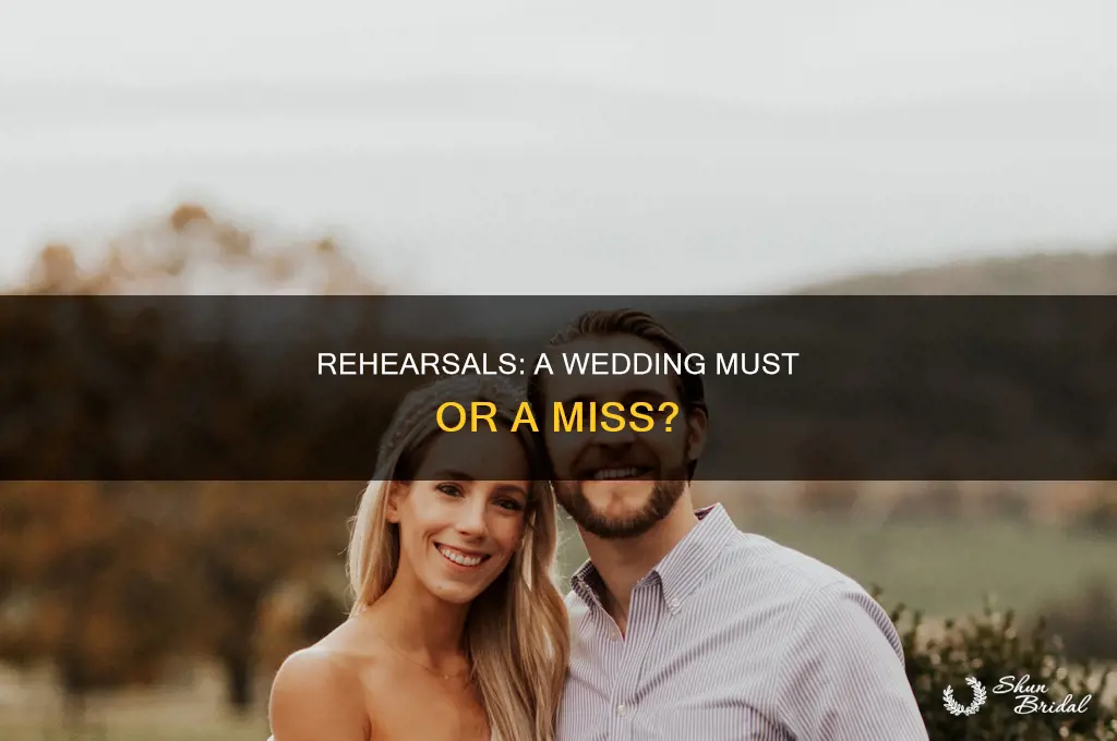 do all weddings have a rehearsal