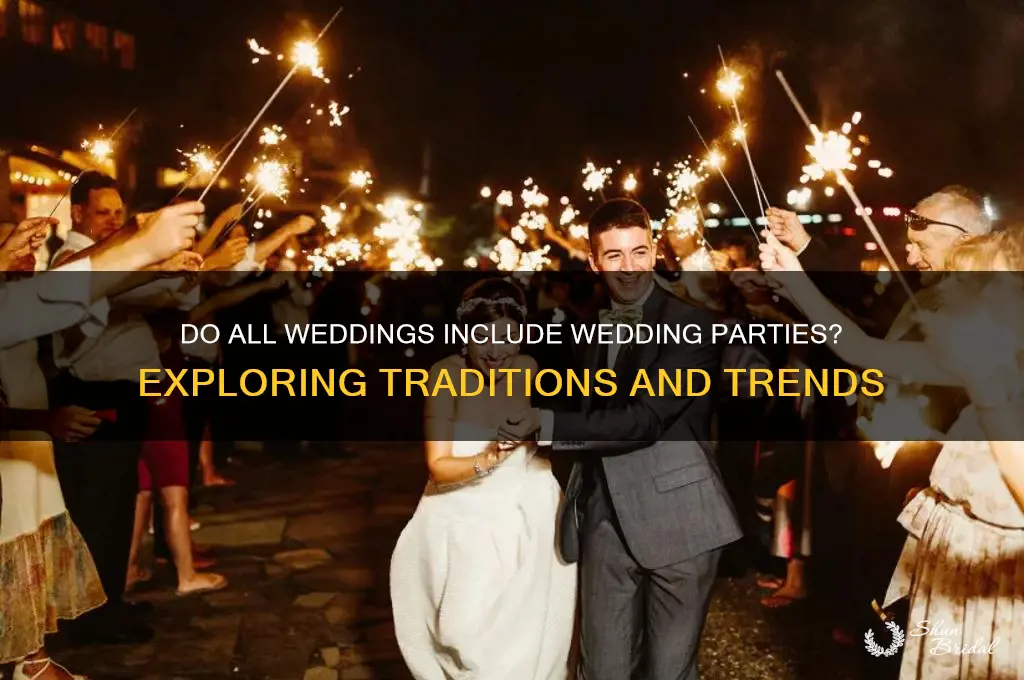 do all weddings have wedding parties