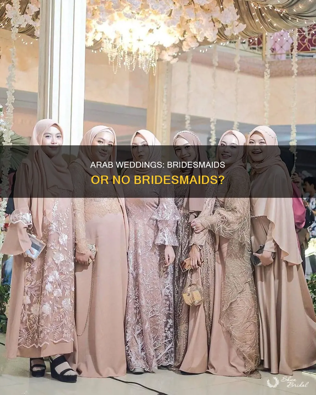 do arab weddings have bridesmaids