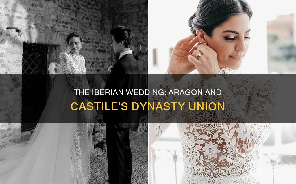 do aragon and castile need same dynasty for iberian wedding