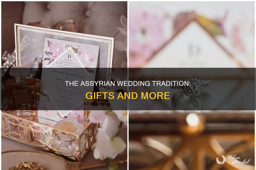 do assyrian weddings have presents